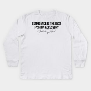 Confidence is The Best Fashion Accessory Vivienne Westwood Fashion Designer Quote Sticker Kids Long Sleeve T-Shirt